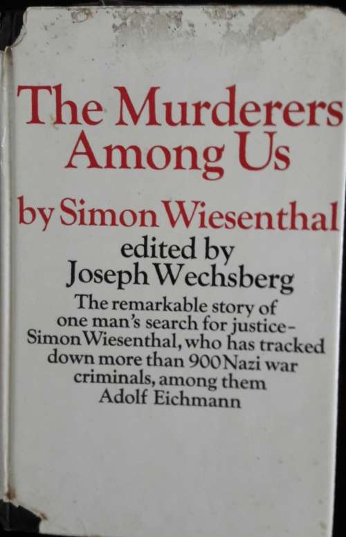 The Murderers Among Us - Simon Wiesenthal edited by Joseph Wechsberg