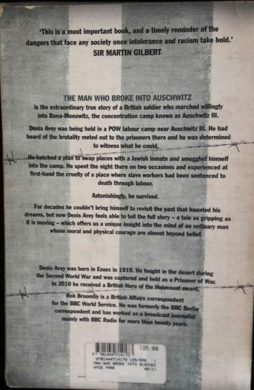 The Man Who Broke Into Auschwitz -  Denis Avey, Rob Broomby