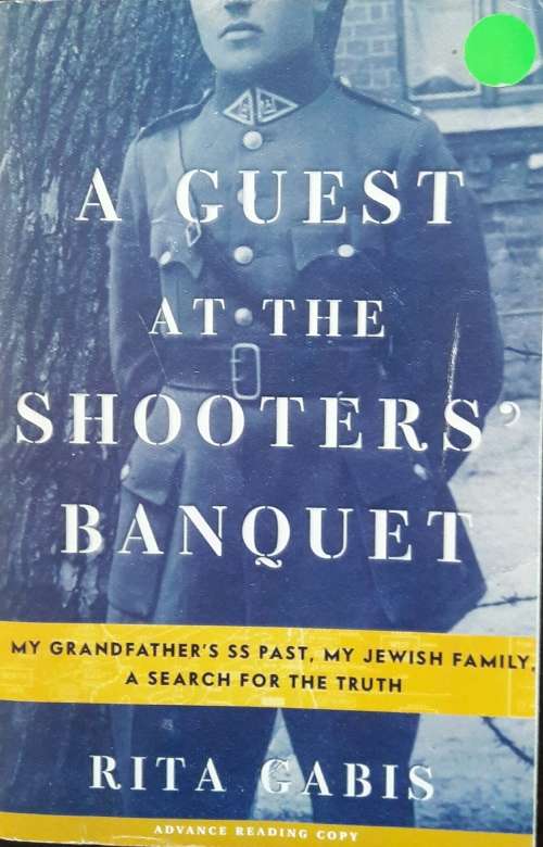 A Guest At The Shooters Banquet - Rita Gabis