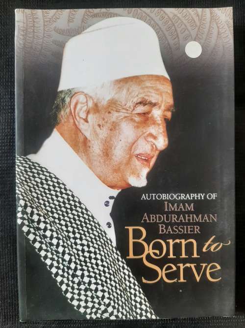 Autobiography of Imam Abdurahman Bassier ~ Born to Serve