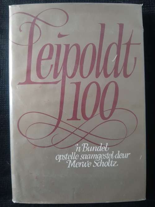 Leipoldt 100: ñ Bundel opstelle - Author: Merwe Scholtz