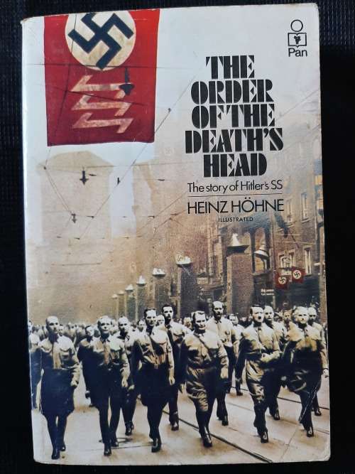 The Order of the Death`s Head: The story of Hitler`s SS - Author: Heinz Höhne