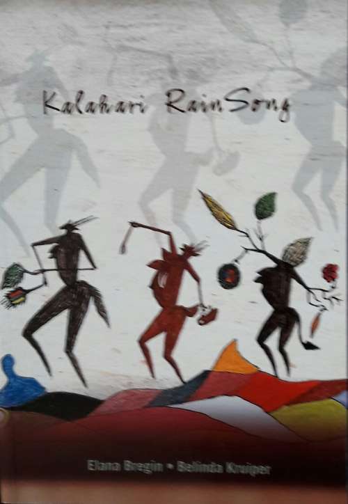 Kalahari Rain Song - Elana Bregin - Belinda Kruiper