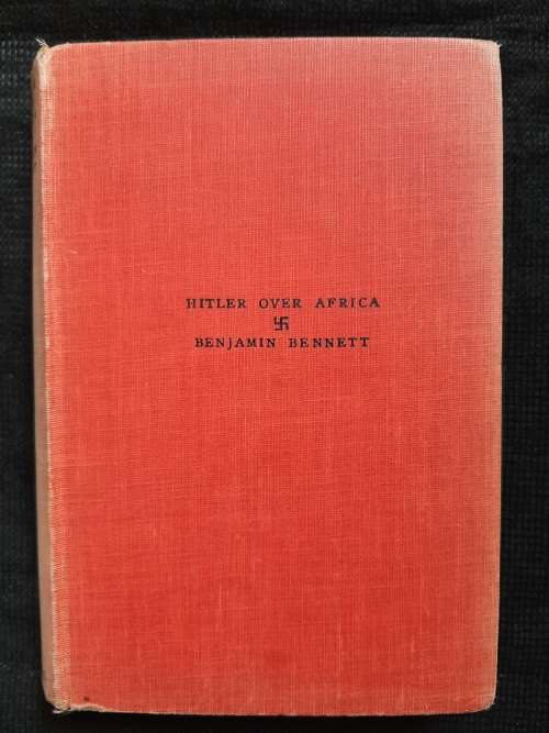 Hitler Over Africa - Author: Benjamin Bennett