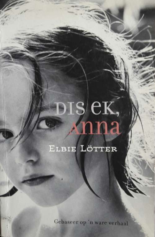 Dis ek, Anna - Elbe Lotter