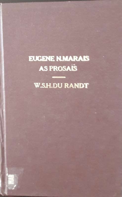 Eugene N Marais As Prosais - W S H Du Randt