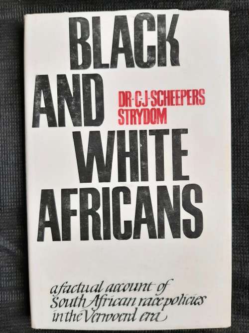 Black & White Africans - Author: Dr. C. J. Scheepers Strydom
