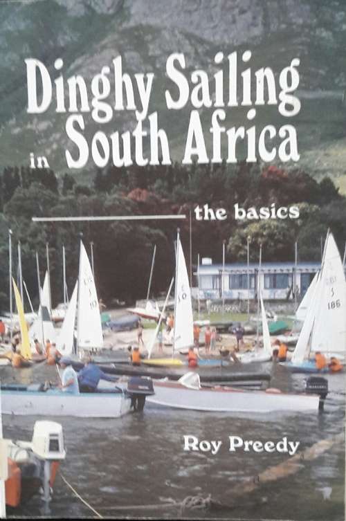Dinghy Sailing in South Africa - Roy Preedy