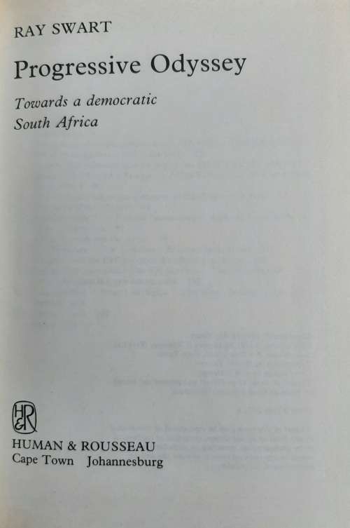 Progressive Odyssey: Towards a Democratic South Africa - Author: Ray Swart