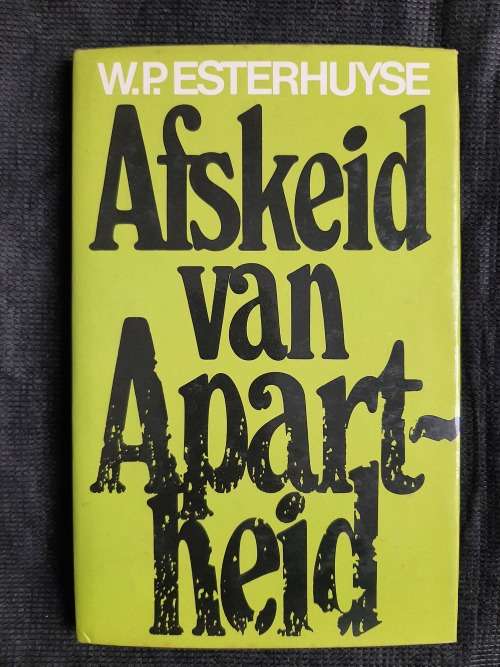Afskeid van Apartheid - Author: W.P. Esterhuyse