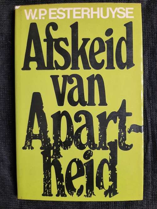 Afskeid van Apartheid - Author: W.P. Esterhuyse