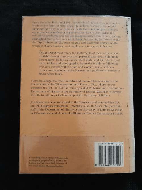 Setting Down Roots: Indian Migrants in South Africa,1860-1911 By Surenda Bhana & Joy Brain