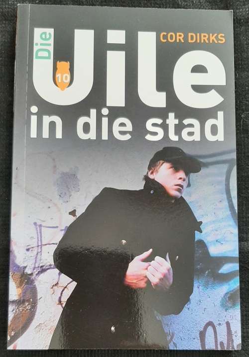 Die Uile in die Stad By Cor Dirks