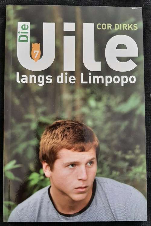 Die Uile langs die Limpopo By Cor Dirks