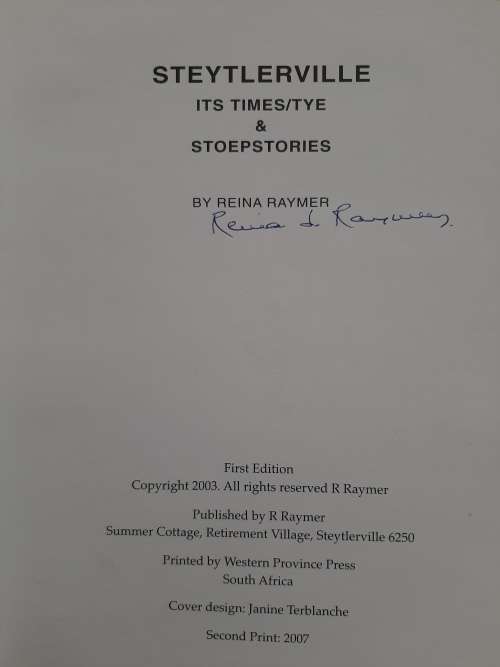 Steytlerville: Its Times/Tye & Stoepstories By Reina Raymer