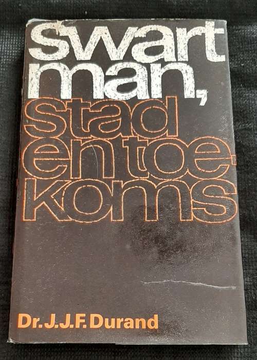 Swart man, Stad & Toekoms By Dr. J.J. Durrand