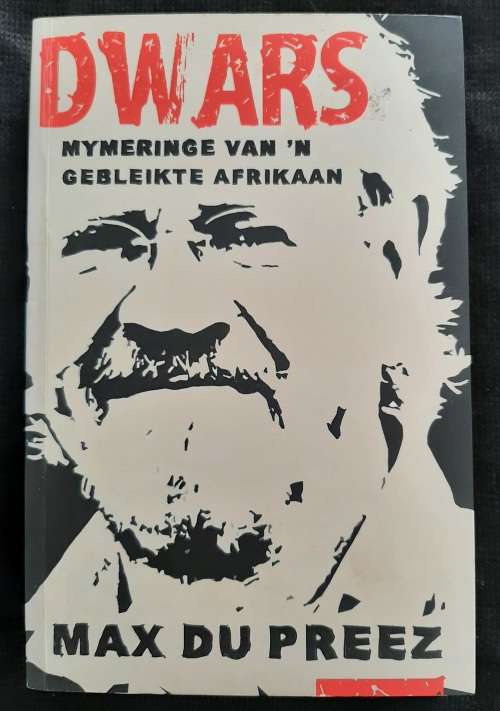 Dwars: Mymeringe van `n Gebleikte Afrikaan By Max Du Preez