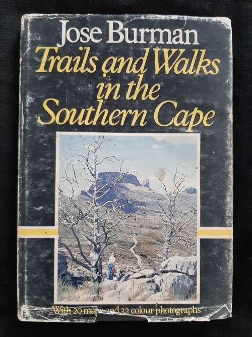 Trails & Walks in the Southern Cape By Jose Burman
