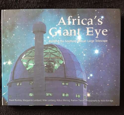 Africa`s Giant Eye By D.Buckley, M.Lombard, M.Lomberg, K.Meiring & R.Theron