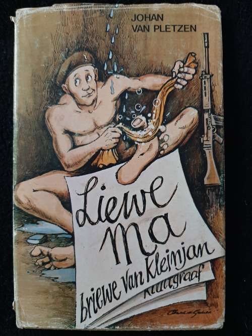 Liewe Ma: Briewe van Kleinjan By Johan van Pletzen
