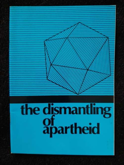 The Dismantling of Apartheid:The Balance of Reforms 1978-1988 By André E.A.M. Thomashausen
