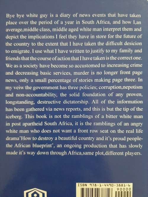 Bye Bye White Guy: Diary of a doomed nation By D. Moerin