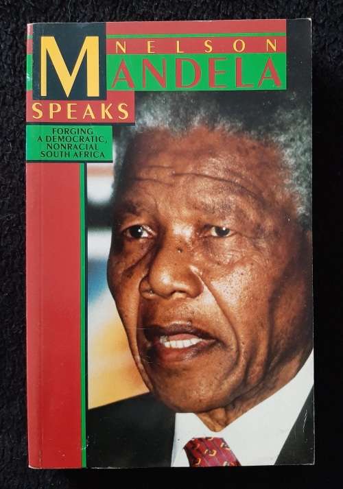 Nelson Mandela Speaks Edited by Steve Clark