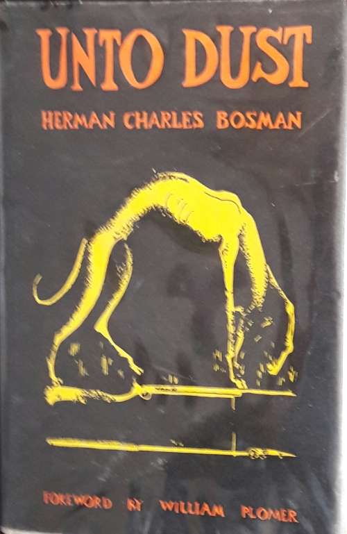 Unto Dust - Herman Charles Bosman