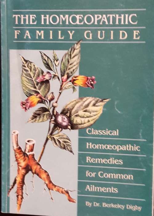 The Homoeopathic Family Guide - Dr Berkeley Digby