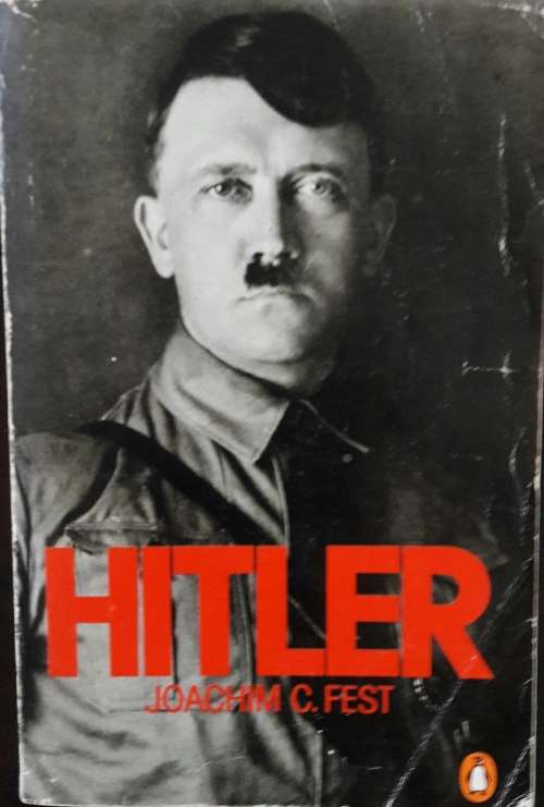 Hitler - Joachim C Fest