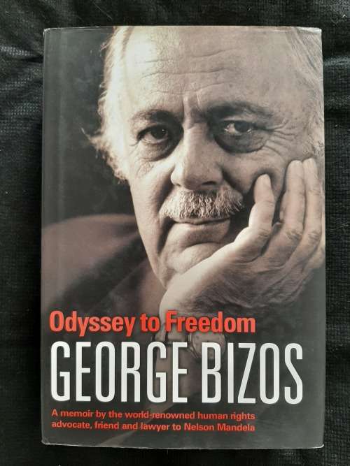 Odyssey of Freedom By George Bizos