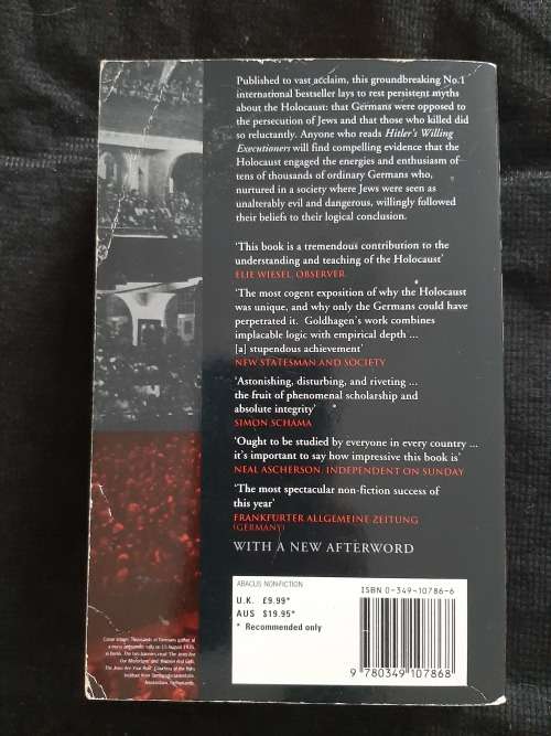 Hitler`s Willing Executioners: Ordinary Germans & The Holocaust By Daniel Jonah Goldhagen