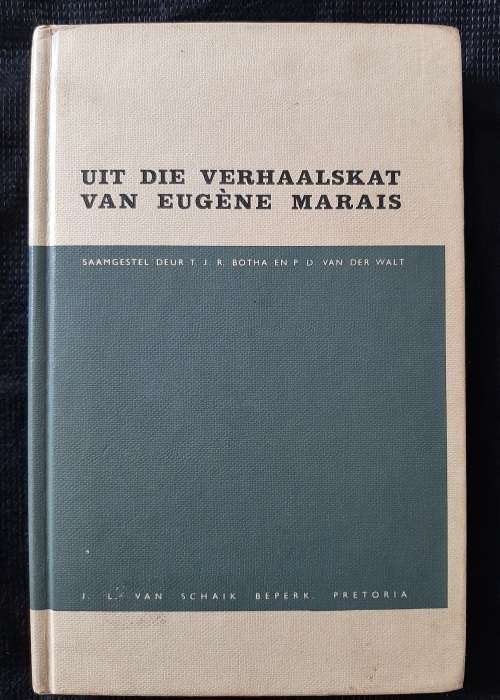 Uit die Verhaalskat van Eugène Marais By T.J.R. Bothma & P.D. van der Walt