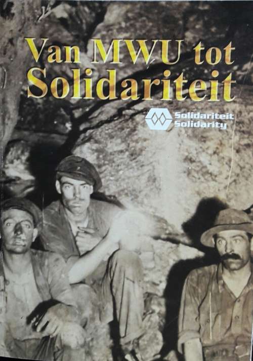 Van MWU tot Solidariteit Wessel Visser