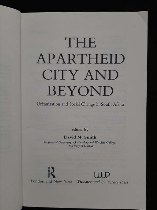 The Apartheid City & Beyond Edited by David M. Smith