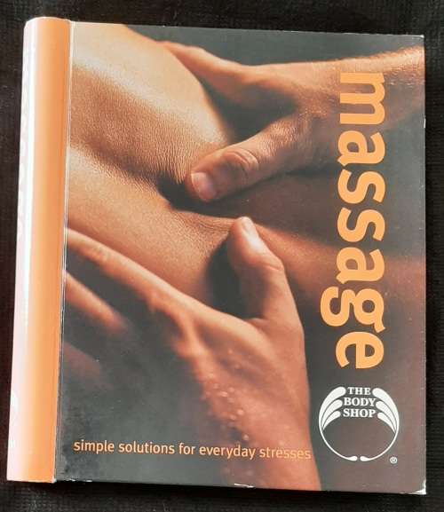 Massage: Simple Solutions for Everyday Stresses By Monica Roseberry