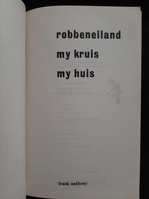 Robbeneiland, My Kruis, My Huis By Frank Anthony