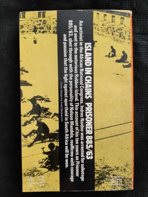 Island In Chains:10 Years on Robben Island by Prisoner 885/63 as tld by Indres Naidoo to Albie Sachs