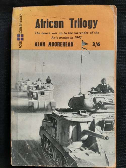 African Trilogy By Alan Moorehead