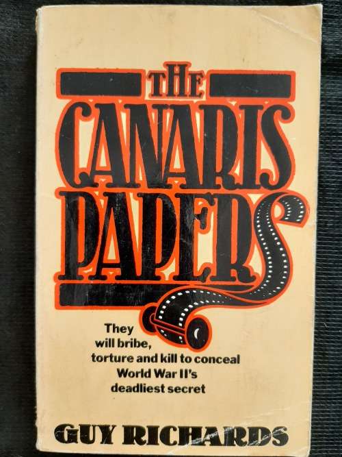 The Canaris Papers By Guy Richards
