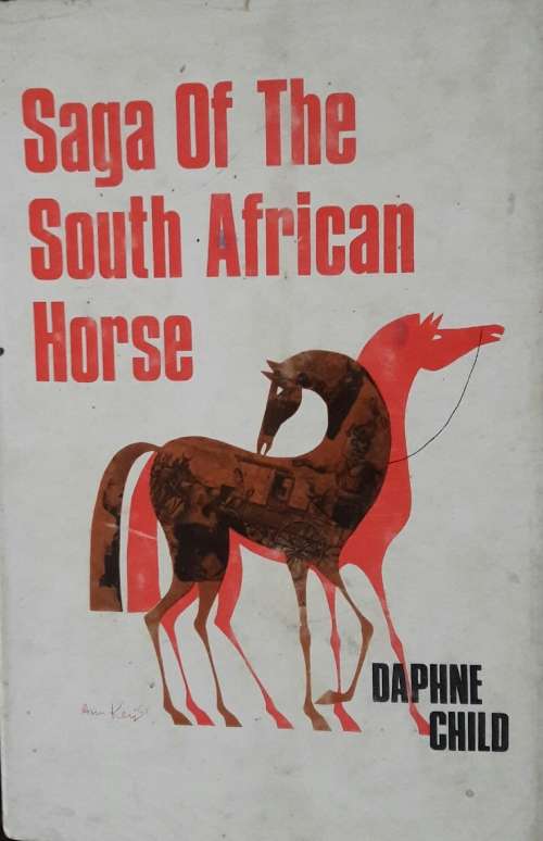 Saga Of The South African Horse - Daphne Child
