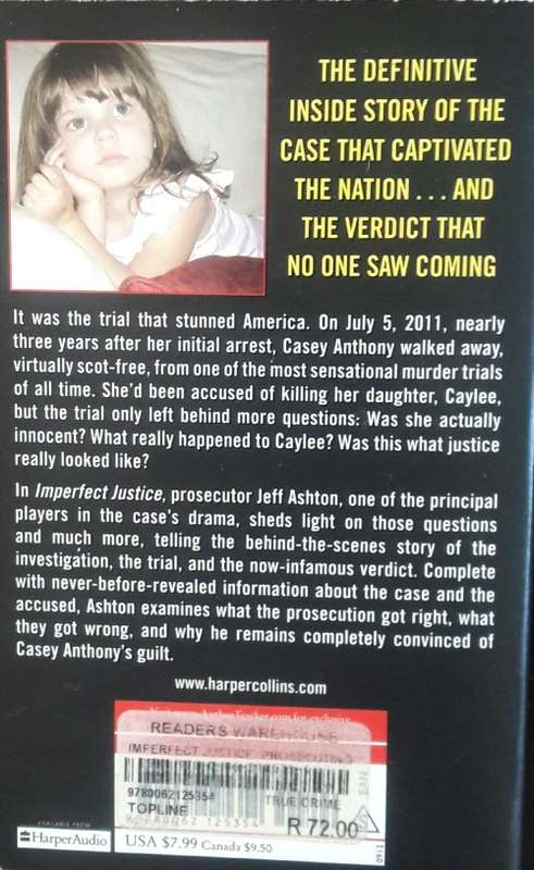 Imperfect Justice - Prosecuting Casey Anthony