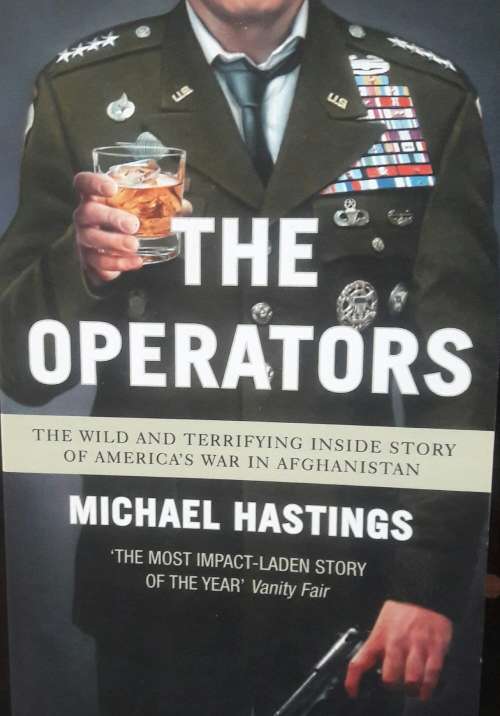 The Operators - Michael Hastings