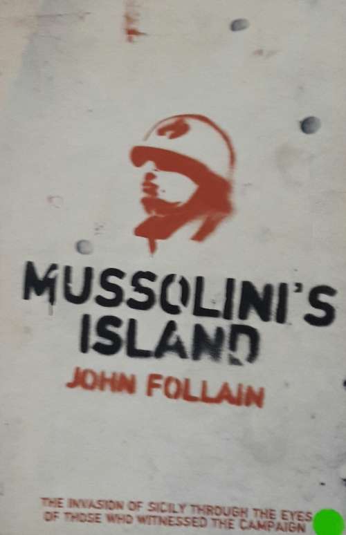 Mussolini`s Island - John Follain