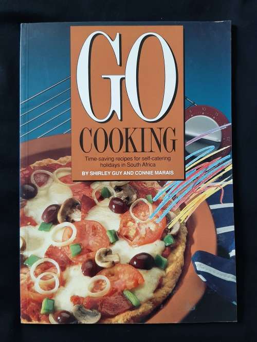 Go Cooking By Shirley Guy & Connie Marais