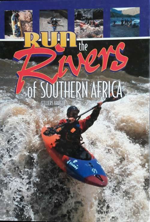 Run The Rivers - Celliers Kruger