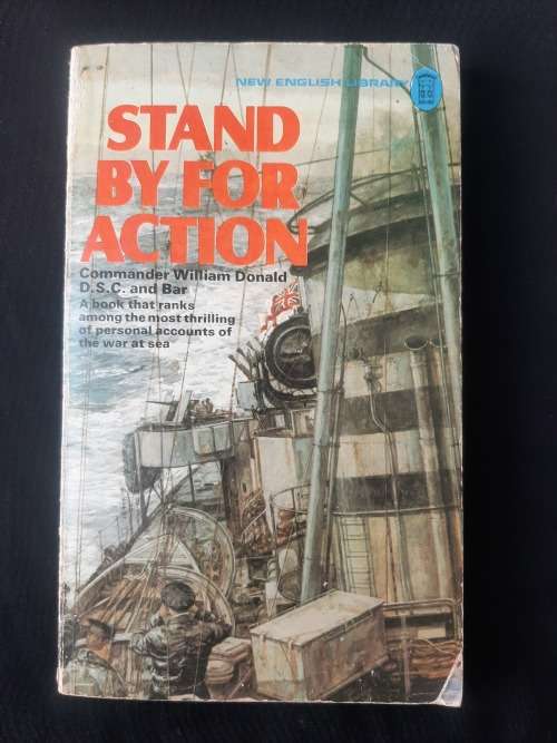 Stand by for Action By Commander William Donald