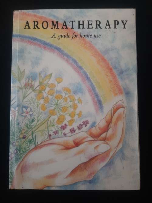 Aromatherapy: A guide for home use By Christine Westwood