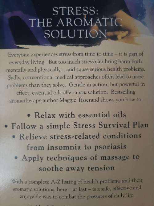 Stress: The Aromatic Solution By Maggie Tisserand