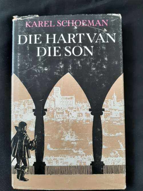 Die Hart van die Son By Karel Schoeman